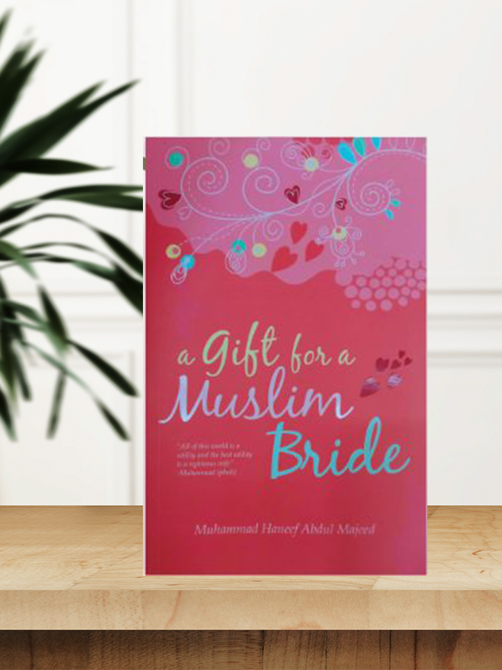 Picture of A Gift For Muslim Bride by Muhammad Haneef Abdul Majeed (Premium - HardCover)