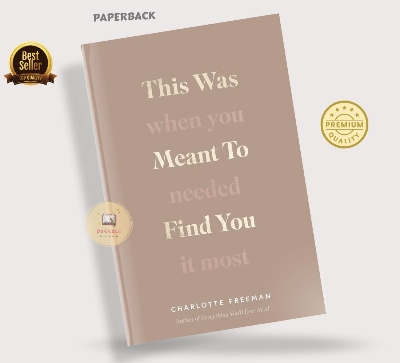 Picture of This Was Meant to Find You: When You Needed It Most Book by Charlotte Freeman