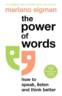 Picture of The Power of Words: How to Speak, Listen and Think Better Book by Mariano Sigman