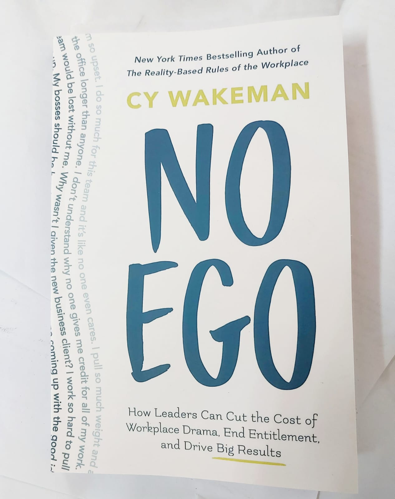 Picture of No Ego: How Leaders Can Cut the Cost of Workplace Drama, End Entitlement, and Drive Big Results Book by Cy Wakeman