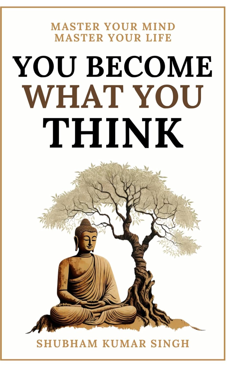 Picture of You Become What You think by Shubham Kumar Singh (Premium - Paperback)