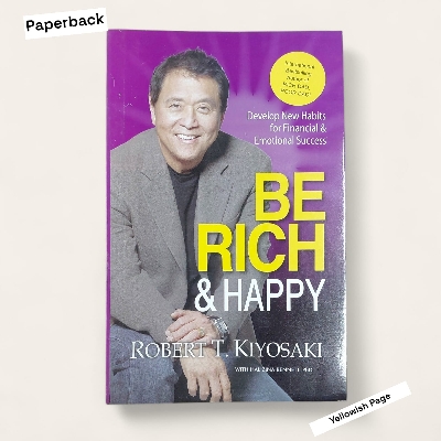Picture of Be Rich And Happy by Robert T. Kiyosaki (Yellowish Paperback)