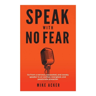 Picture of Speak With No Fear Book by Mike Acker