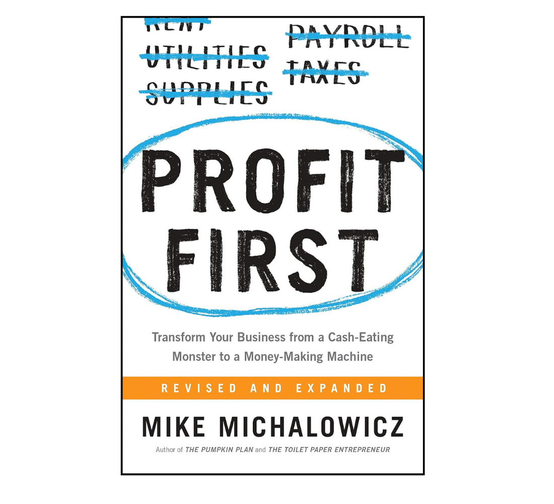 Picture of Profit First: Transform Your Business from a Cash-Eating Monster to a Money-Making Machine Book by Mike Michalowicz