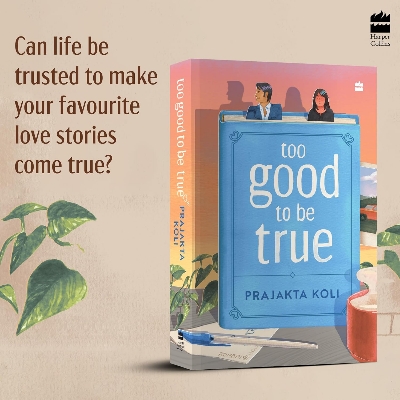 Picture of Too Good to Be True : A smart, funny will-they-won’t-they romance by mostlysane by Prajakta Koli (Paperback)