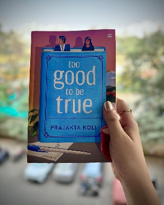 Picture of Too Good to Be True : A smart, funny will-they-won’t-they romance by mostlysane by Prajakta Koli (Paperback)