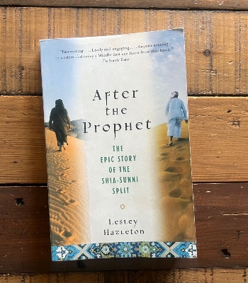 Picture of After the Prophet: The Epic Story of the Shia-Sunni Split in Islam Book by Lesley Hazleton (Premium Paperback)