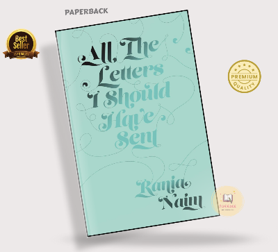 Picture of All the Letters I Should Have Sent Book by Rania Naim