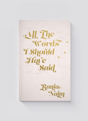Picture of All The Words I Should Have Said by Rania Naim
