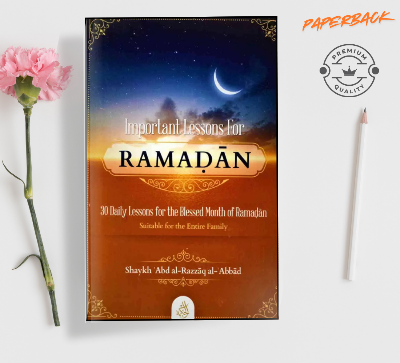 Picture of Important Lessons For Ramadan Book by Shaykh Abd al-Razzaq al-Abbad