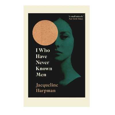 Picture of I Who Have Never Known Men Novel by Jacqueline Harpman (Paperback)