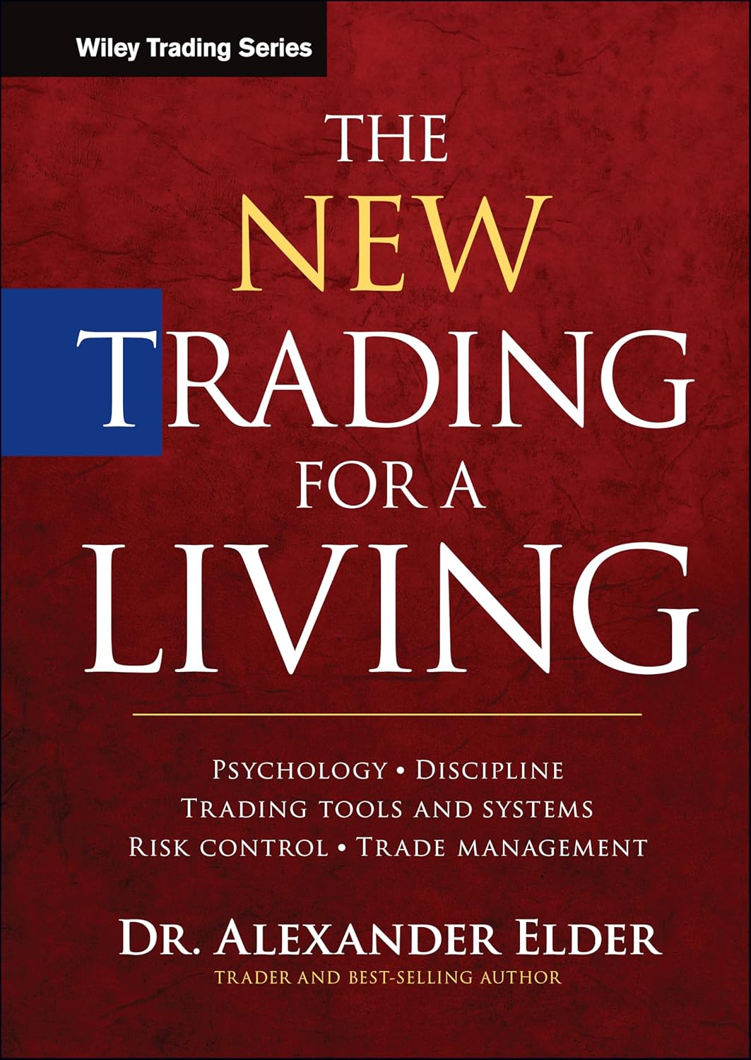 Picture of The New Trading for a Living: Psychology, Discipline, Trading Tools and Systems, Risk Control, Trade Management Book by Alexander Elder