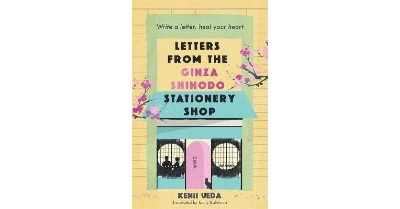 Picture of Letters from the Ginza Shihodo Stationery Shop: The Ultimate Gift for Cosy Fiction Lovers Book by Kenji Ueda