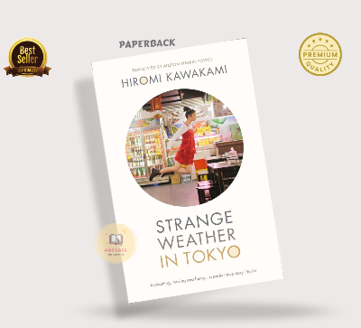 Picture of Strange Weather in Tokyo Novel by Hiromi Kawakami (Paperback)