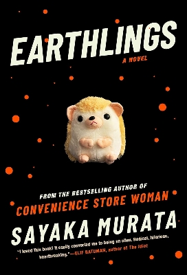 Picture of Earthlings: A Novel by Sayaka Murata (Paperback)