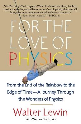 Picture of For the Love of Physics by Walter Lewin (Premium - Paperback)