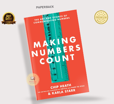 Picture of Making Numbers Count: The Art and Science of Communicating Numbers Book by Chip Heath and Karla Starr (Paperback)
