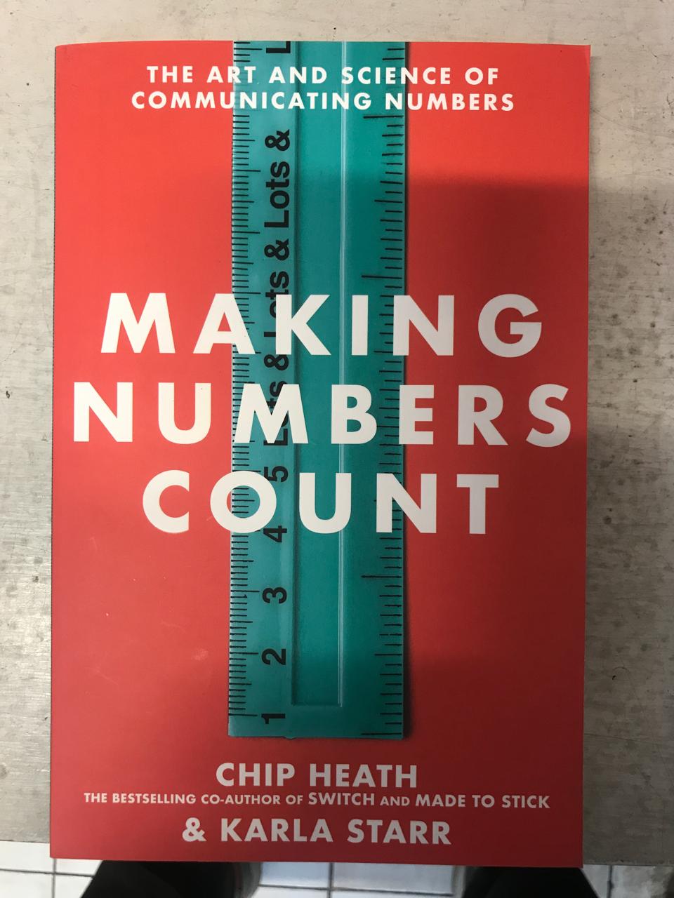 Picture of Making Numbers Count: The Art and Science of Communicating Numbers Book by Chip Heath and Karla Starr (Paperback)