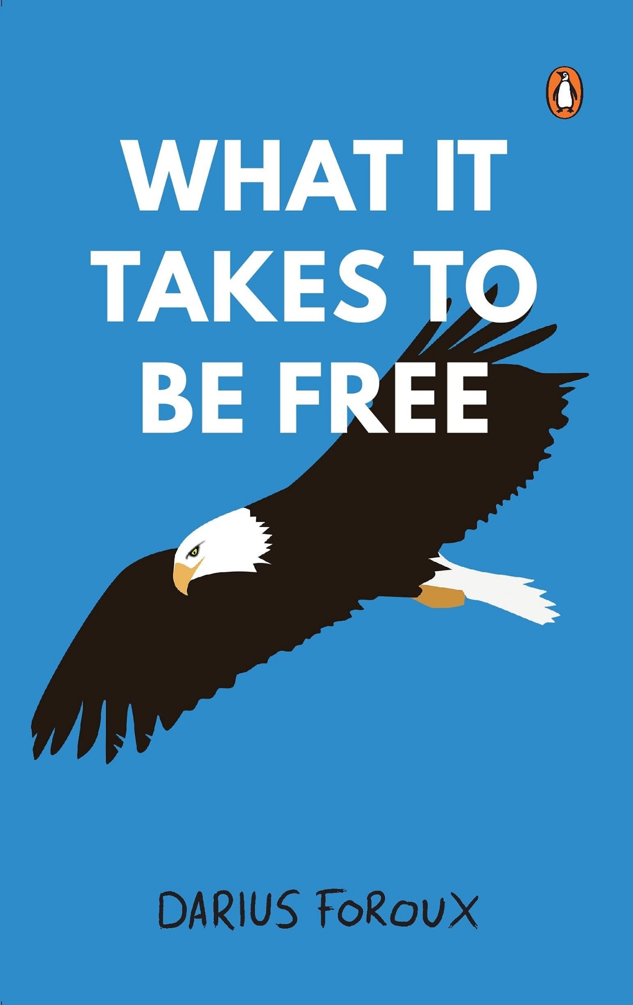 Picture of What It Takes To Be Free Book by Darius Foroux