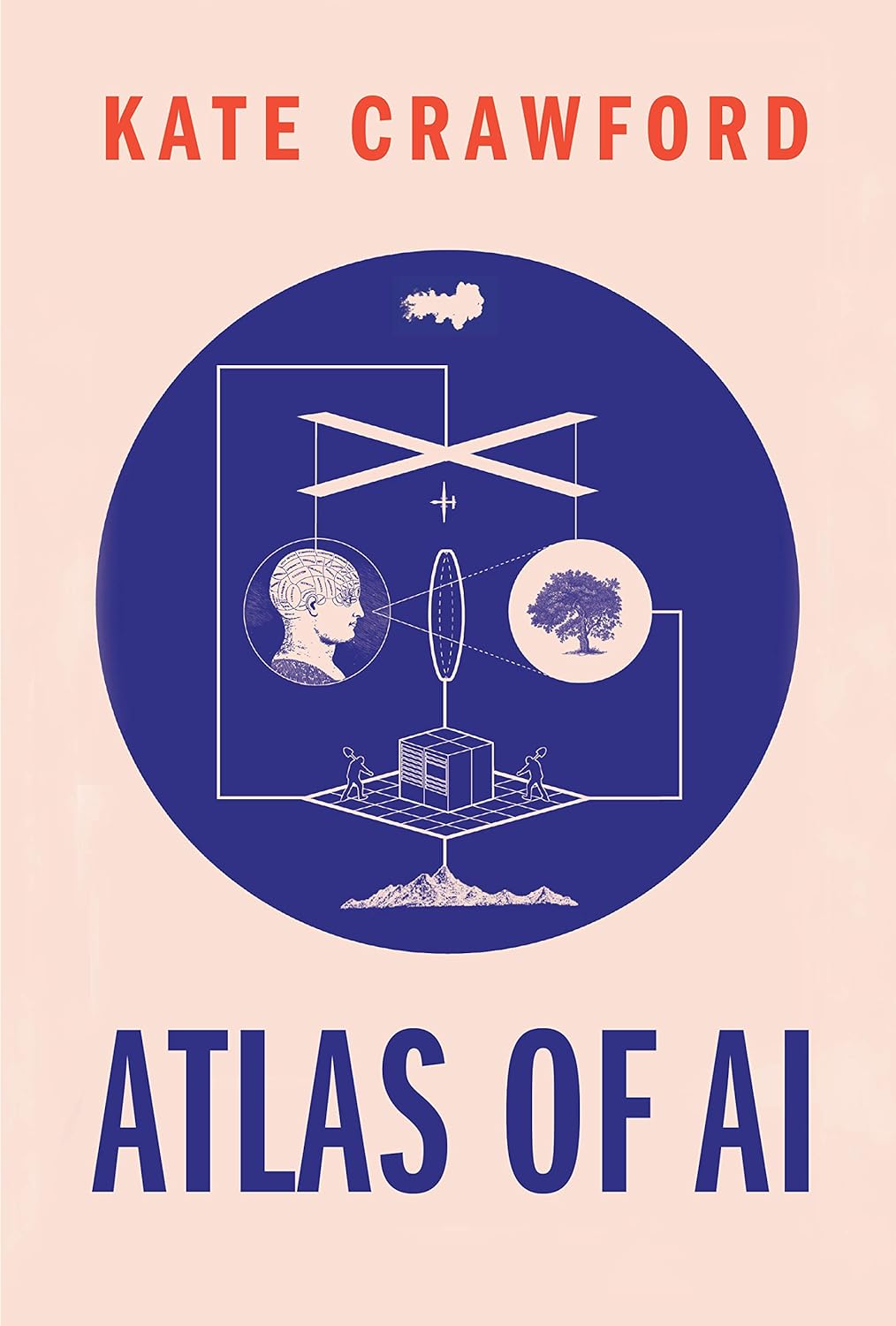 Picture of Atlas of AI: Power, Politics, and the Planetary Costs of Artificial Intelligence by Kate Crawford