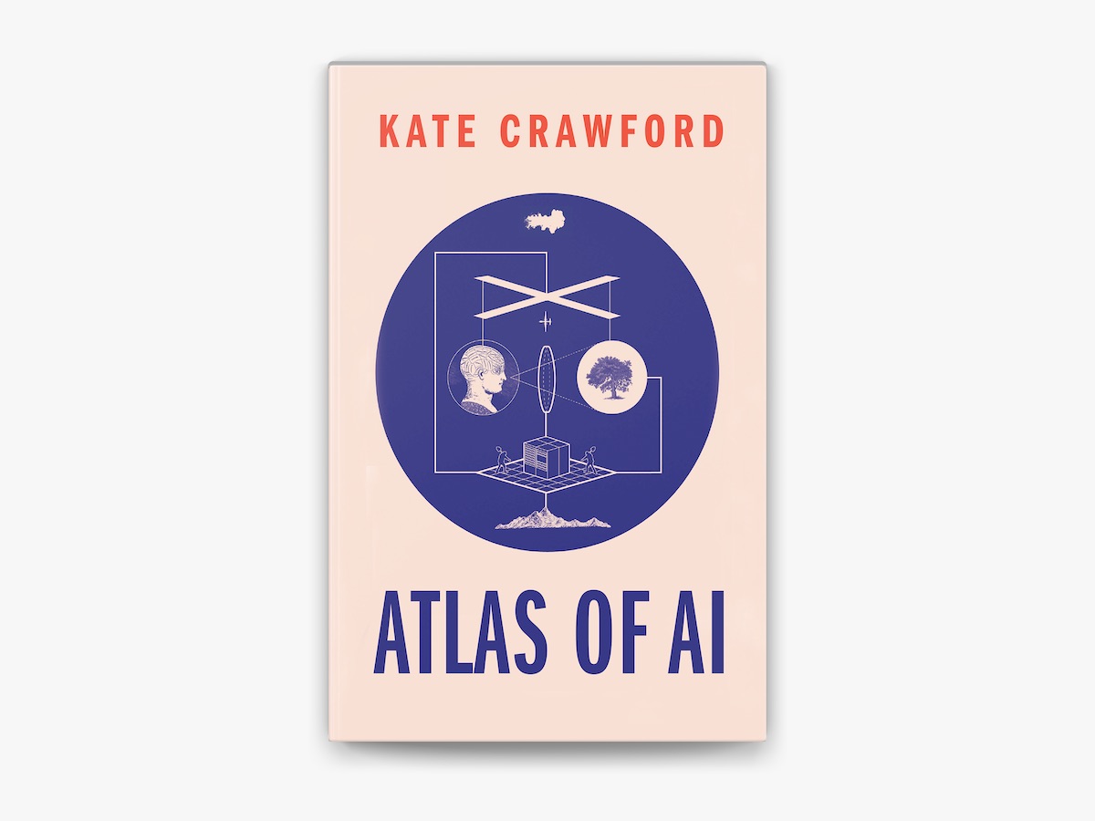 Picture of Atlas of AI: Power, Politics, and the Planetary Costs of Artificial Intelligence by Kate Crawford