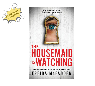 Picture of The Housemaid Is Watching: An absolutely gripping psychological thriller packed with twistst by Freida McFadden (Paperback)