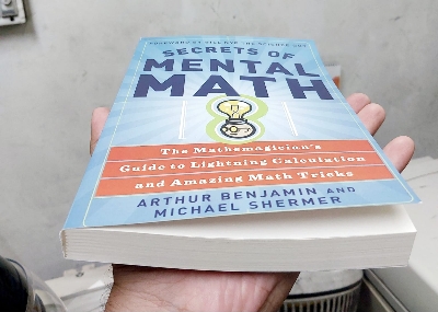 Picture of Secrets of Mental Math: The Mathemagician's Guide to Lightning Calculation and Amazing Math Tricks by Arthur T. Benjamin and Michael Shermer