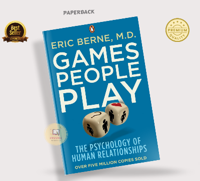 Picture of Games People Play: The Psychology of Human Relationships by Eric Berne (Premium - Paperback)