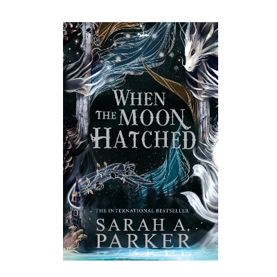 Picture of When the Moon Hatched: A Fast-Paced Romantasy with Undeniable Chemistry in a Stunning Immersive World by Sarah A. Parker