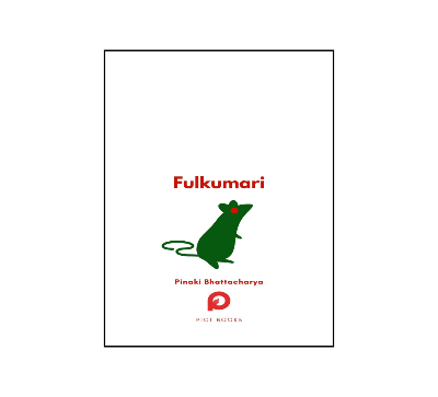 Picture of Fulkumari: The Tale of a Refugee and a Rat in Pandemic Paris Book by Pinaki Bhattacharya (Premium - Paperback)