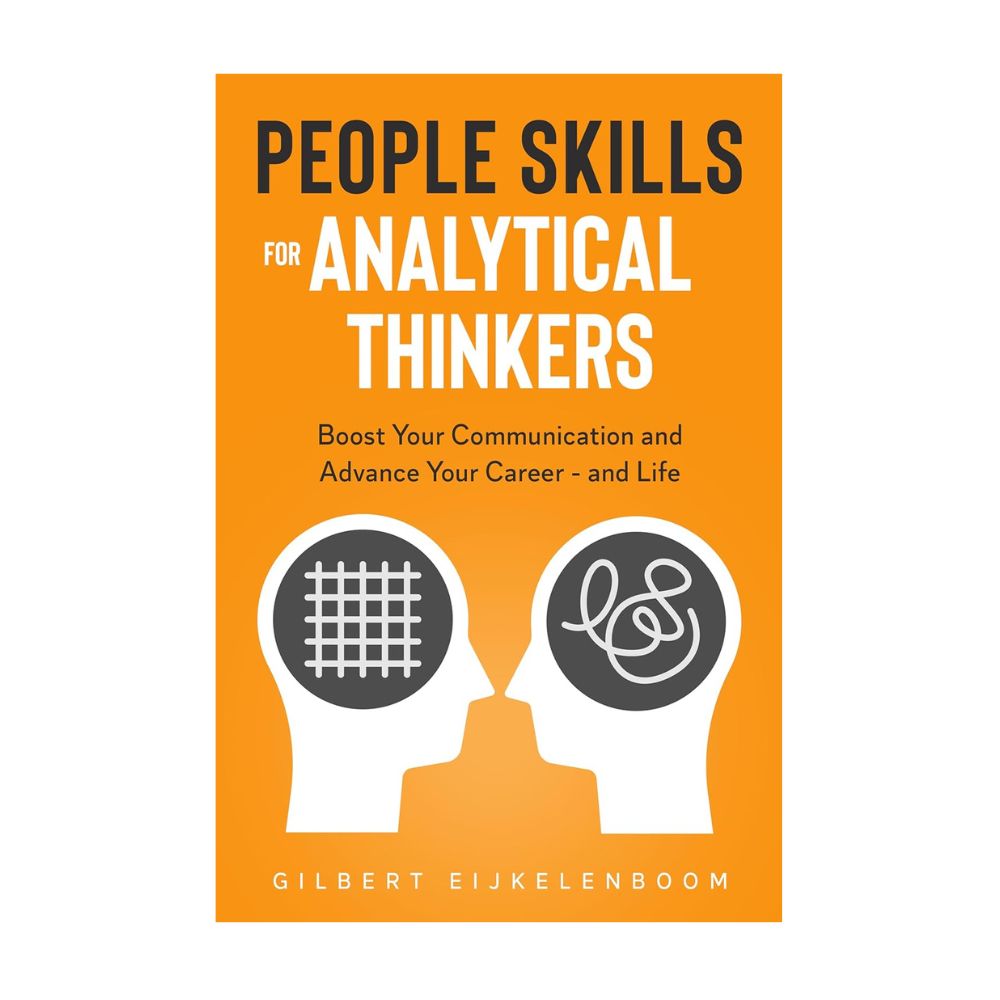 Picture of People Skills for Analytical Thinkers Book by Gilbert Eijkelenboom (Paperback)