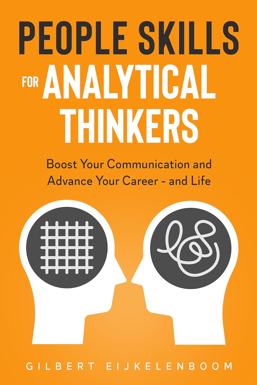 Picture of People Skills for Analytical Thinkers Book by Gilbert Eijkelenboom (Paperback)