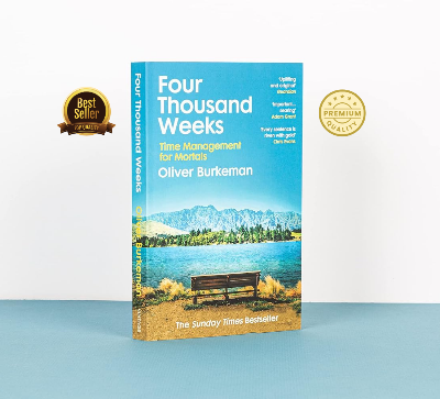 Picture of Four Thousand Weeks: Time Management for Mortals Book by Oliver Burkeman (Paperback)