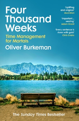 Picture of Four Thousand Weeks: Time Management for Mortals Book by Oliver Burkeman (Paperback)