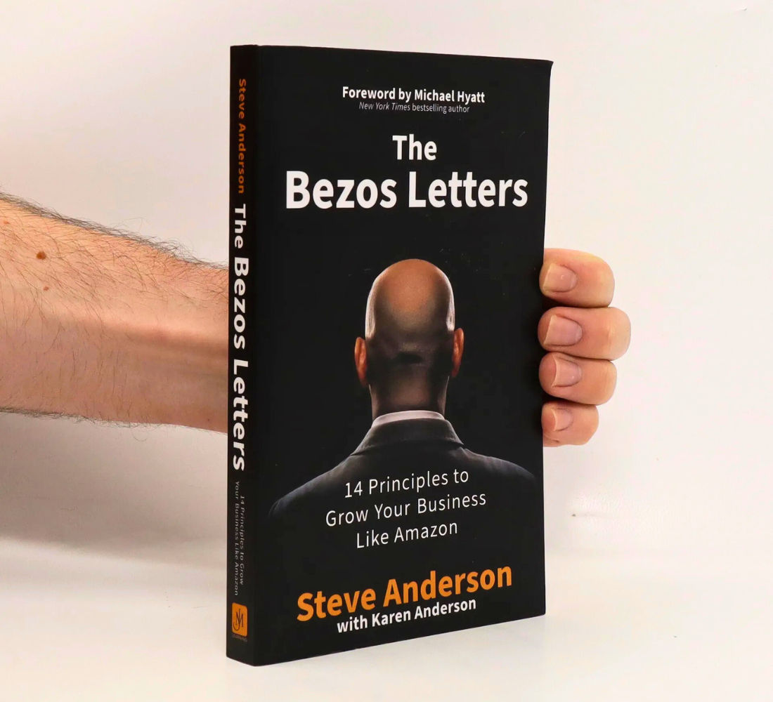 Picture of The Bezos Letters: 14 Principles to Grow Your Business Like Amazon Book by Steve Anderson