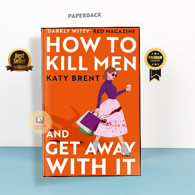 Picture of How to Kill Men and Get Away With It by Katy Brent (Paperback)