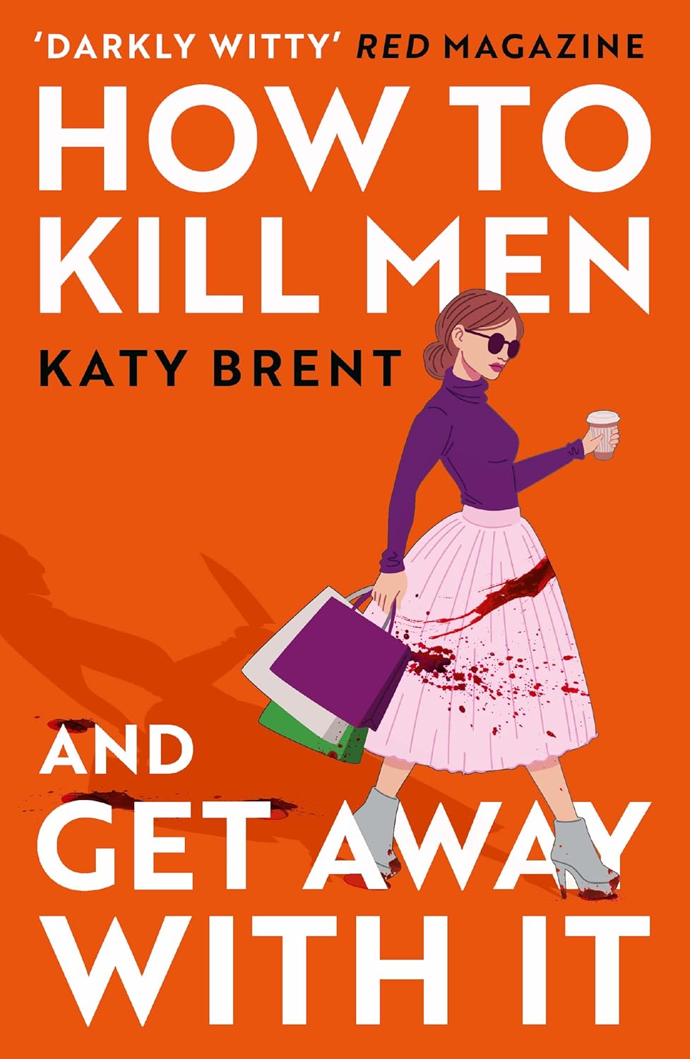 Picture of How to Kill Men and Get Away With It by Katy Brent (Paperback)