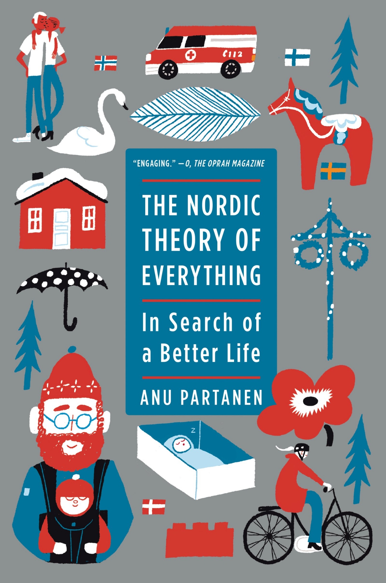 Picture of The Nordic Theory of Everything: In Search of a Better Life Book by Anu Partanen