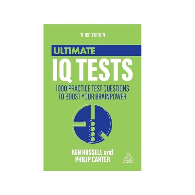 Picture of Ultimate IQ Tests: 1000 Practice Test Questions to Boost Your Brainpower by Philip Carter