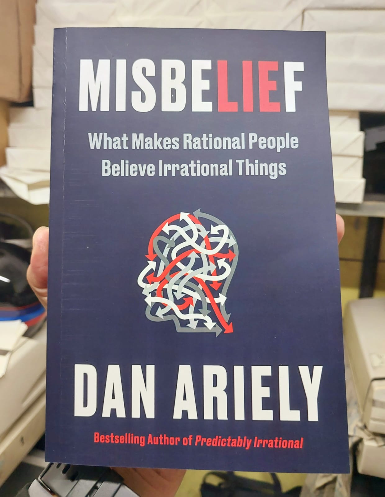 Picture of Misbelief: What Makes Rational People Believe Irrational Things by Dr. Dan Ariely