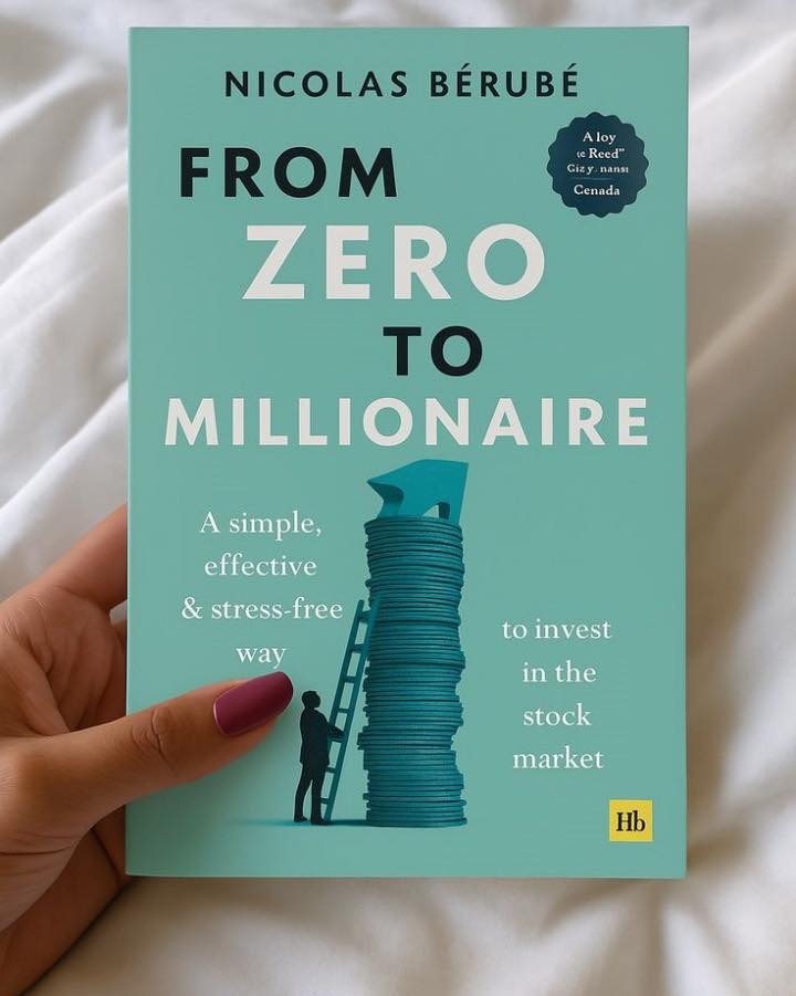 Picture of From Zero to Millionaire: A simple, effective and stress-free way to invest in the stock market by Nicolas Bérubé
