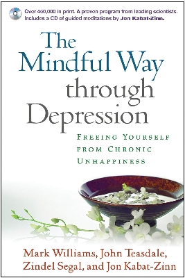 Picture of The Mindful Way through Depression: Freeing Yourself from Chronic Unhappiness by J. Mark G. Williams