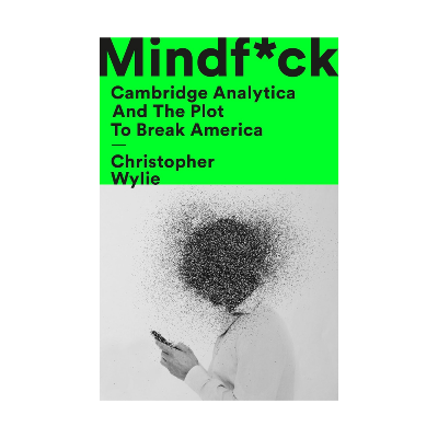 Picture of Mindf*ck: Cambridge Analytica and The Plot To Break America by Christopher Wylie (Premium - Paperback)