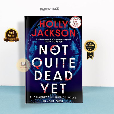 Picture of Not Quite Dead Yet Book by Holly Jackson (Premium Print | Paperback)