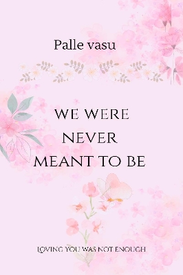 Picture of We Were Never Meant To Be by Palle Vasu (Premium Print | Paperback)