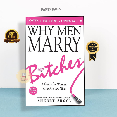 Picture of Why Men Marry B/itches Book by Sherry Argov