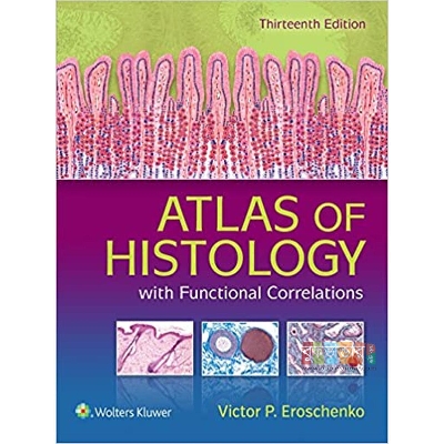 Picture of Difiore's Atlas of Histology With Functional Correlations (13th Edition) - Victor P. Eroschenko