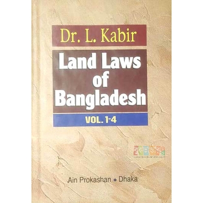 Picture of Land Laws of Bangladesh Vol 1-4 by Dr. L. Kabir