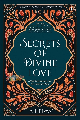 Picture of Secrets of Divine Love: A Spiritual Journey into the Heart of Islam