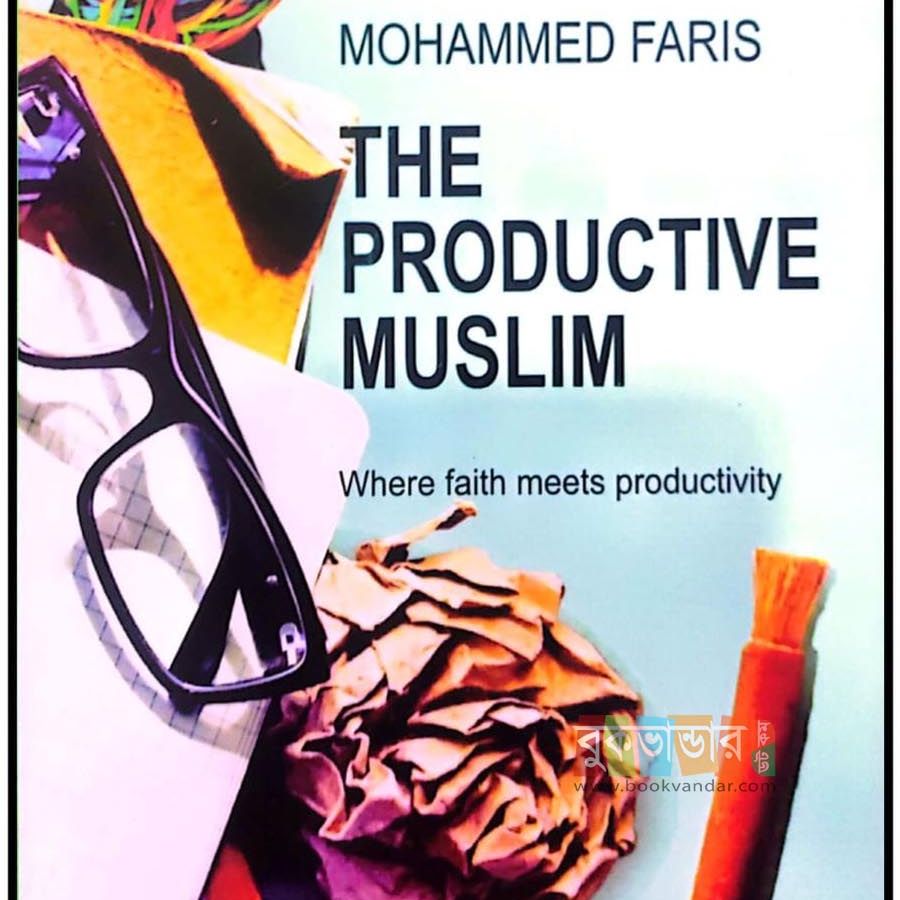 Picture of The Productive Muslim: Where Faith Meets Productivity
